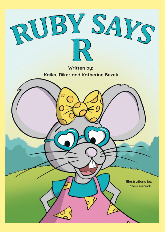 cover of Ruby Says R book, features Ruby the Mouse, a cartoon mouse wearing a pink dress with cheese slices on it and a yellow bow on her head. She is standing outside with her hand on her hips. Tote of book, Ruby Says R, is arced in teal at the top of the image.